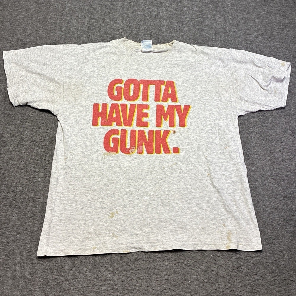 Vintage Gotta Have My Gunk T Shirt Men Gray XL Extra Large‎ Graphic Tee Grunge